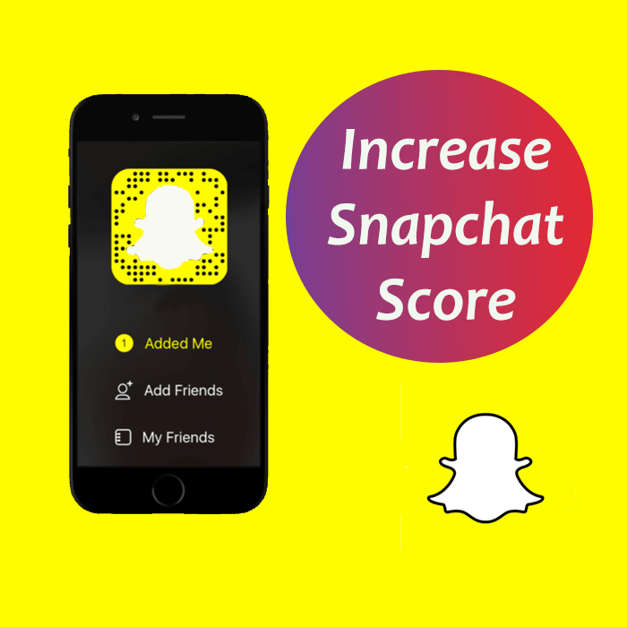 Increase Snapchat Score