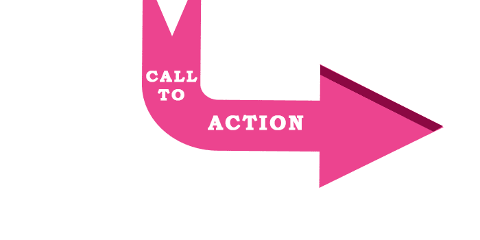 CALL TO ACTION