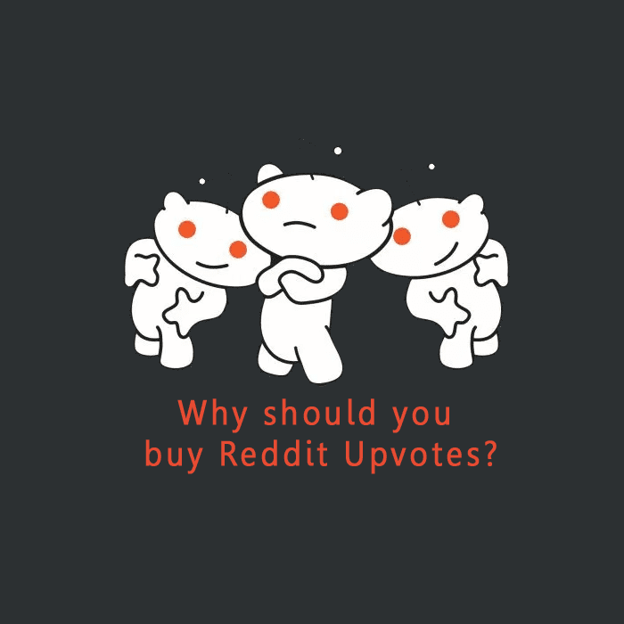 why should you buy reddit upvotes