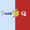 Reddit Vs Quora: Which Is Better And Why? - The SocioBlend Blog | The ...