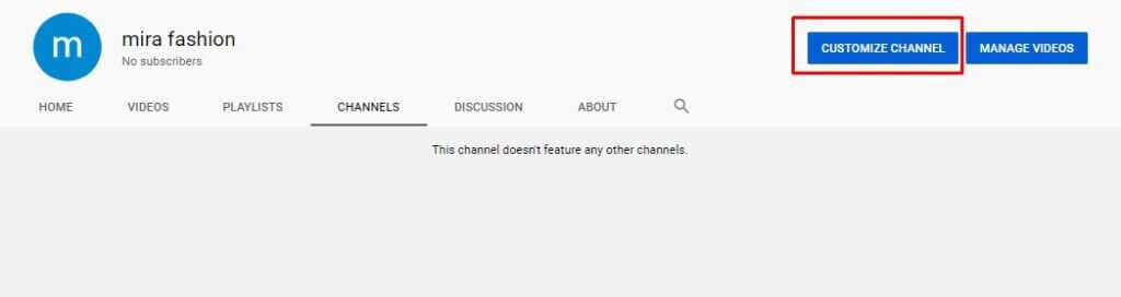 Click on "Customize Channel"