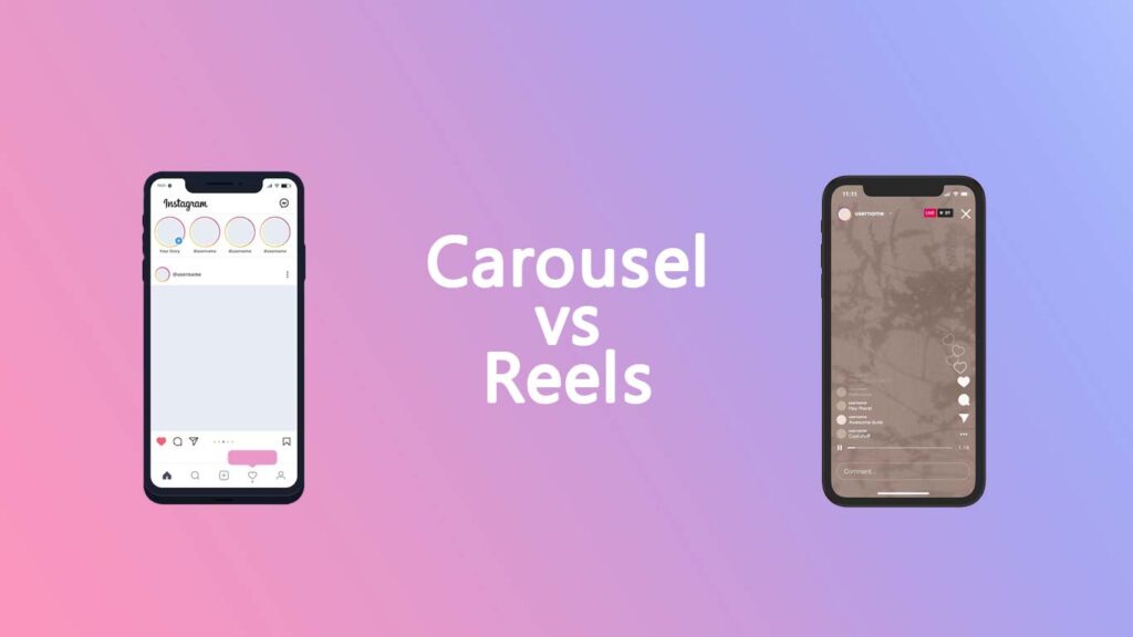 Instagram Carousel vs Reels in 2023