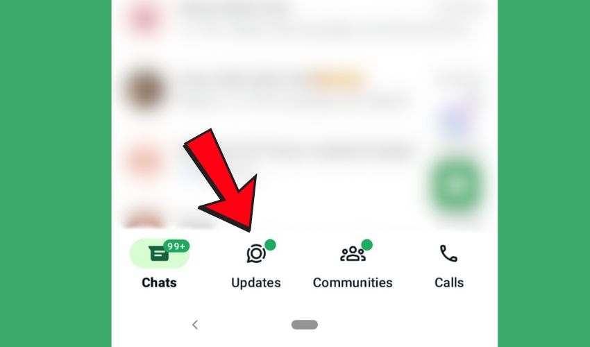 Go to the Updates Tab on Whatsapp
